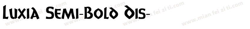 Luxia Semi-Bold Dis字体转换